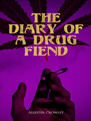 cover image of The Diary of a Drug Fiend